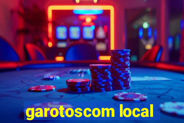 garotoscom local